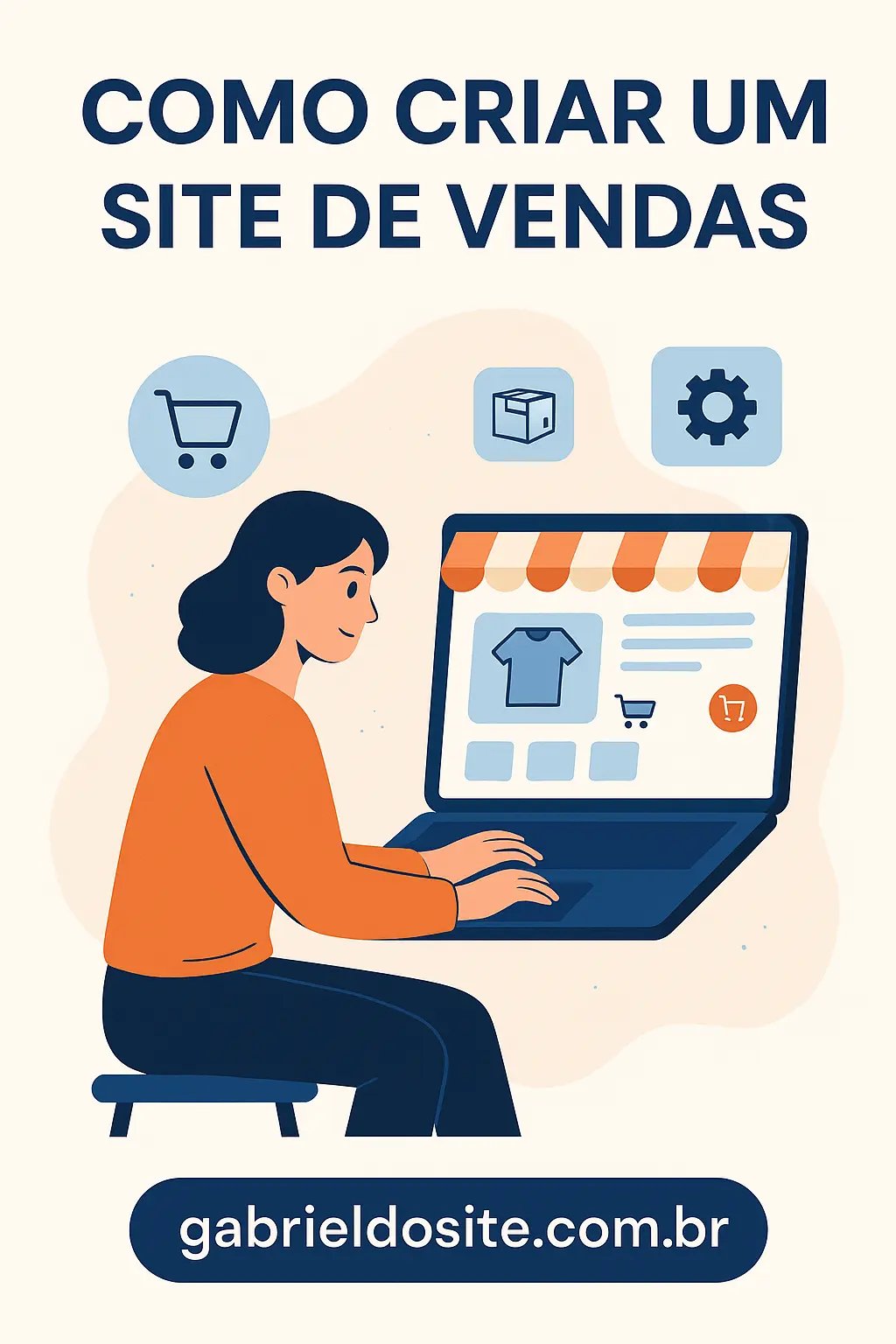 Como Criar um Site de Vendas: Guia Prático